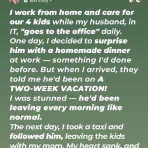I Decided to Surprise My Husband at Work Only to Discover He Was on Vacation