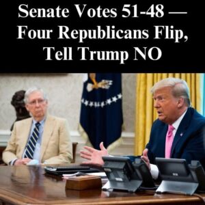 Four Senate Republicans Join Four Senate Republicans Join