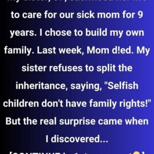 I Won’t Give Up My Inheritance Just Because I Wasn’t the “Perfect Daughter” I Won’t Give Up My Inheritance Just Because I Wasn’t the “Perfect Daughter”