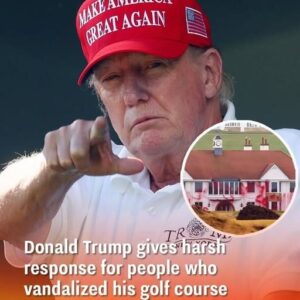 Donald Trump Condemns Vandalism at Scottish Golf Resort, Calls for Swift Justice