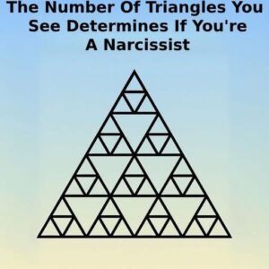 Your ability to count the triangles could indicate signs of narcissism Your ability to count the triangles could indicate signs of narcissism