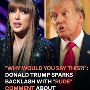 Donald Trump’s “Rude” Comment About Taylor Swift Causes a Stir Donald Trump’s “Rude” Comment About Taylor Swift Causes a Stir