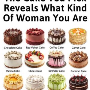 The Cake You Pick Reveals What Kind Of Woman You Are The Cake You Pick Reveals What Kind Of Woman You Are