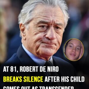 Robert De Niro shares reaction after child comes out as transgender Robert De Niro shares reaction after child comes out as transgender