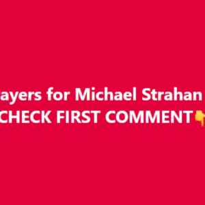 Prayers for Michael Strahan Prayers for Michael Strahan