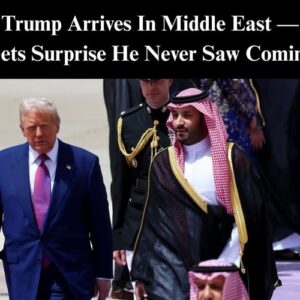 President Trump Arrives In Middle East, Gets Epic Surprise President Trump Arrives In Middle East, Gets Epic Surprise