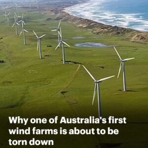 Why 14 turbines at one of Australia’s first wind farms are about to be torn down – marking the end of an era Why 14 turbines at one of Australia’s first wind farms are about to be torn down – marking the end of an era