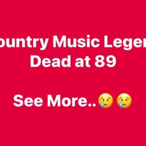 Country Music Legend Passed Away at 89
