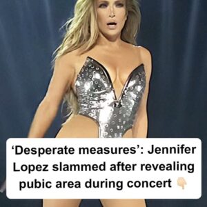 Jennifer Lopez slammed after revealing her pubic area during concert Jennifer Lopez slammed after revealing her pubic area during concert