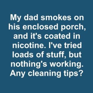 Transforming Your Porch into a Nicotine-Free Zone Transforming Your Porch into a Nicotine-Free Zone