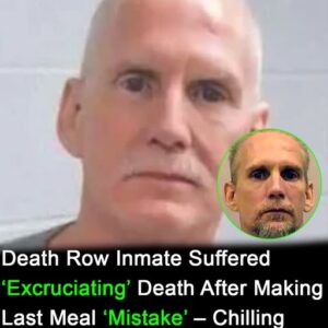 Death row inmate suffered “excruciating” death after last meal “mistake”
