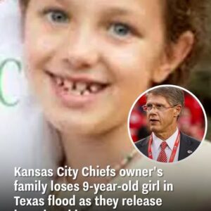 Kansas City Chiefs owner’s family loses 9-year-old girl in Texas flood as they release heartbreaking statement Kansas City Chiefs owner’s family loses 9-year-old girl in Texas flood as they release heartbreaking statement
