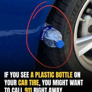 If You See A Plastic Bottle On Your Tire, Pay Close Attention If You See A Plastic Bottle On Your Tire, Pay Close Attention
