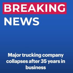 After 35 Years on the Road, Veteran Trucking Firm Abruptly Closes—Leaving Deliveries in Limbo After 35 Years on the Road, Veteran Trucking Firm Abruptly Closes—Leaving Deliveries in Limbo