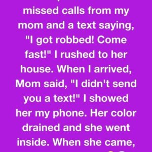 I WOKE UP TO A PANIC TEXT FROM MY MOM—BUT SHE NEVER SENT IT I WOKE UP TO A PANIC TEXT FROM MY MOM—BUT SHE NEVER SENT IT