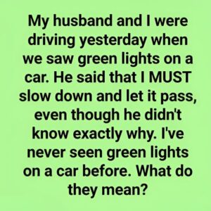 Why Do Some Cars Have Green Lights? Why Do Some Cars Have Green Lights?