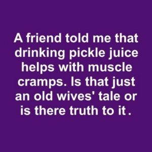 Can Drinking Pickle Juice Actually Relieve Muscle Cramps, or Is That a Myth?