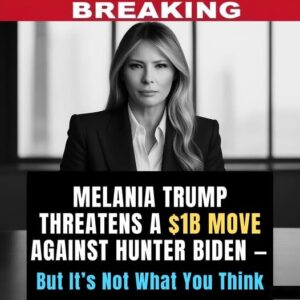 Melania Trump’s  Billion Ultimatum to Hunter Biden
