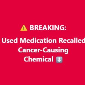 FDA Issues Urgent Recall for Popular Medication Due to Serious Health Concerns FDA Issues Urgent Recall for Popular Medication Due to Serious Health Concerns