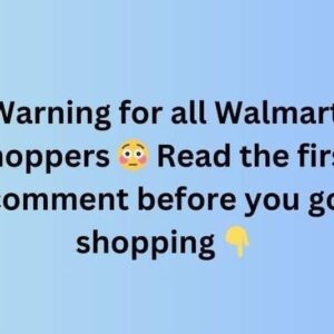 Important Walmart Update Every Shopper Needs to Know Before Visiting