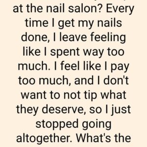 How Much Should You Really Be Tipping at a Nail Salon? How Much Should You Really Be Tipping at a Nail Salon?