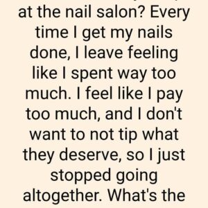 How Much Should You Really Be Tipping at a Nail Salon? How Much Should You Really Be Tipping at a Nail Salon?