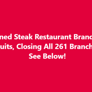 Favorite Steak Restaurant Closes All 261.. Favorite Steak Restaurant Closes All 261..