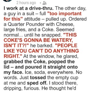 Customer Threw Soda in My Face at the Drive-Thru — He Didn’t Expect What Happened Next Customer Threw Soda in My Face at the Drive-Thru — He Didn’t Expect What Happened Next