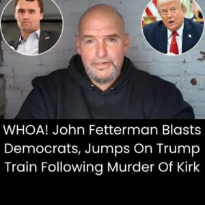 Fetterman: Trump Not An ‘Autocrat,’ Is Product of ‘Democratic Election’ Process