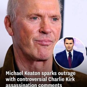 Michael Keaton’s Comments on Charlie Kirk’s Assassination Spark National Outrage Michael Keaton’s Comments on Charlie Kirk’s Assassination Spark National Outrage