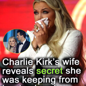 Charlie Kirk’s wife reveals secret she was keeping from her husband