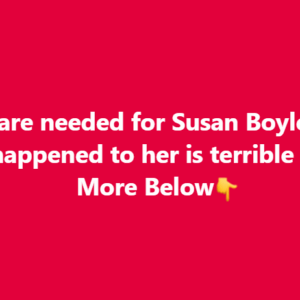Prayers are needed for Susan Boyle What happened to her is terrible …. More Below Prayers are needed for Susan Boyle What happened to her is terrible …. More Below