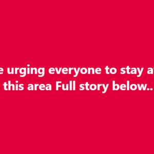 Police are urging everyone to stay away from this area Full story below