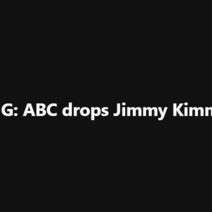 BREAKING: ABC drops Jimmy Kimmel!