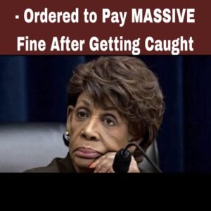 Rep. Maxine Waters’ Campaign Fined ,000 for Election Law Violations