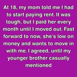I AGREED TO TAKE MOM IN—UNTIL MY BROTHER REVEALED HER SECRET I AGREED TO TAKE MOM IN—UNTIL MY BROTHER REVEALED HER SECRET