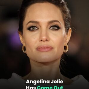 Angelina Jolie Has Come Out Angelina Jolie Has Come Out