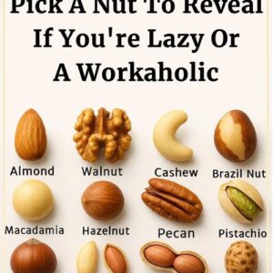 Your Favorite Nut Shows How You Handle Life Your Favorite Nut Shows How You Handle Life