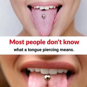 Most people don’t know what a tongue piercing means. Most people don’t know what a tongue piercing means.