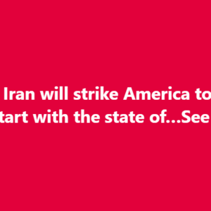 Urgent Iran will strike America tonight and will start with the state of…See more Urgent Iran will strike America tonight and will start with the state of…See more