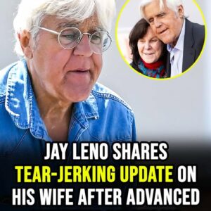 Jay Leno shares tear-jerking update on his wife after advanced dementia diagnosis