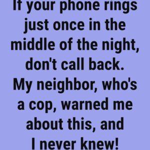 Avoid Returning Calls if Your Phone Rings Just Once at Night