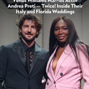 Venus Williams Weds Actor Andrea Preti — Two Ceremonies in Italy and Florida