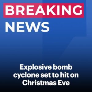Explosive bomb cyclone to slam US on Christmas Eve with near hurricane-force winds