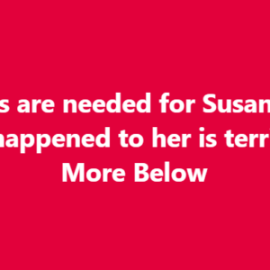 Prayers are needed for Susan Boyle 💔 What happened to her is terrible …. More Below👇