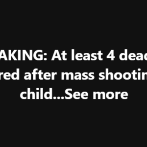 BREAKING: At least 4 dead,