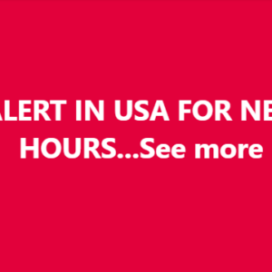 HIGH ALERT IN USA FOR NEXT FEW HOURS…See more
