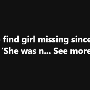 Police find girl missing since 2022: ‘She was n… See more