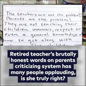 “Wisdom from a Retired Teacher Goes Viral Among Parents”