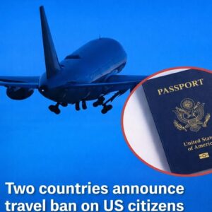Two Countries Announce New Travel Entry Rules